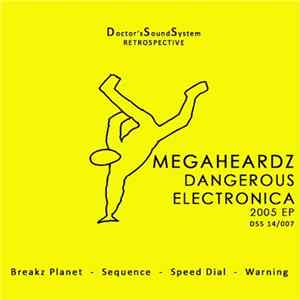 MegaHeardz - Dangerous Electronica 2005 EP flac