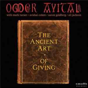 Omer Avital - The Ancient Art Of Giving flac