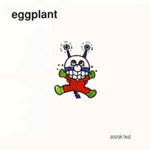 Eggplant - Anorak Twat flac