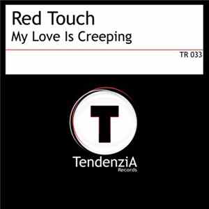 Red Touch - My Love Is Creeping flac