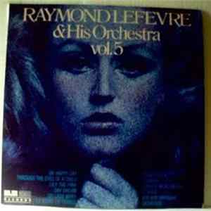 Raymond Lefevre & His Orchestra - Raymond Lefevre & His Orchestra Vol. 5 flac