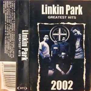 Linkin Park - Greatest Hits 2002 flac