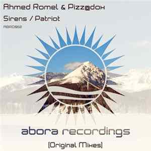 Ahmed Romel & Pizz@dox - Sirens / Patriot flac