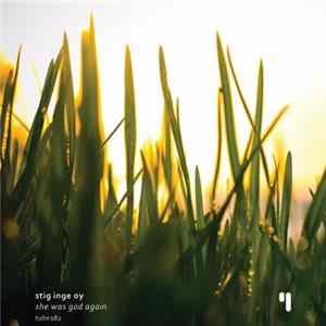 Stig Inge Oy - She Was God Again flac