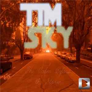Tim Sky - The Calm Before The Storm flac