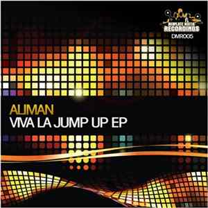 Aliman - Viva La Jump Up EP flac