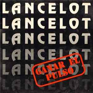 Lancelot - Ganar El Pulso flac