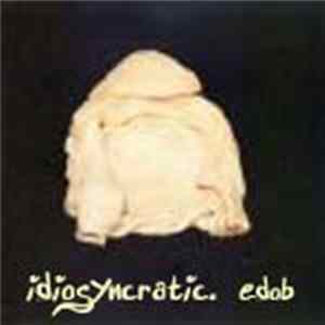 The Exquisite Delight Of Being - Idiosyncratic flac