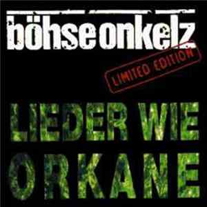 Böhse Onkelz - Lieder Wie Orkane flac
