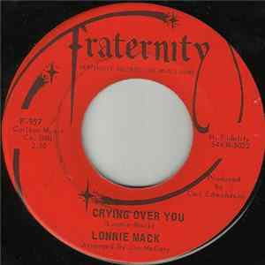 Lonnie Mack - Crying Over You flac