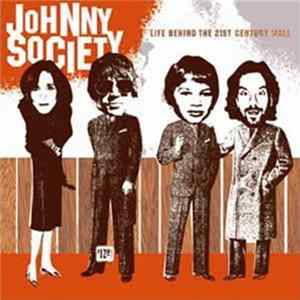 Johnny Society - Life Behind The 21st Century Wall flac