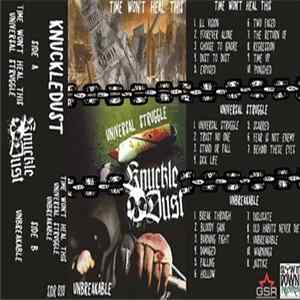 Knuckledust - Time Won't Heal This / Universal Struggle / Unbreakable flac