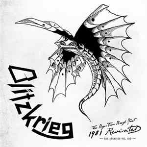 Blitzkrieg - The Boys From Brazil Street: 1981 Revisited +++ The Archives Vol. One +++ flac