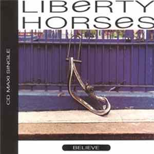 Liberty Horses - Believe flac
