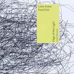 Lotte Anker, Fred Frith - Edge Of The Light flac