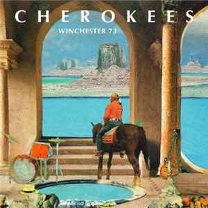 Cherokees - Winchester 73 flac