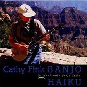 Cathy Fink - Banjo Haiku (26 Clawhammer Banjo Tunes) flac