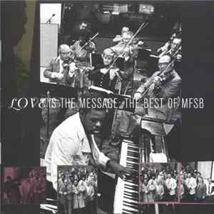 MFSB - The Best Of MFSB: Love Is The Message flac
