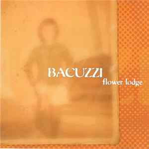 Bacuzzi - Flower Lodge flac