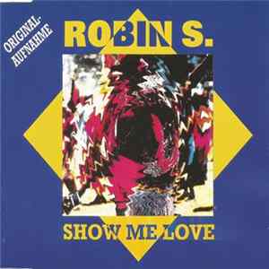 Robin S. - Show Me Love flac