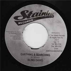 Bling Dawg / Looga Man - Earthing & Searching / Riddim Again flac