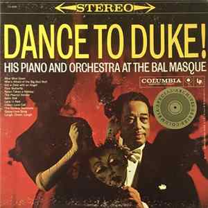 Duke Ellington - Dance To Duke! His Piano And Orchestra At The Bal Masque flac