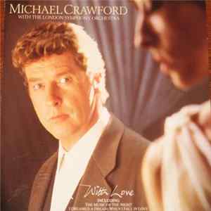 Michael Crawford With The London Symphony Orchestra - With Love flac