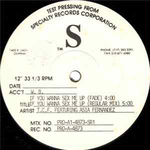 T.C.F. - If You Wanna Sex Me Up flac
