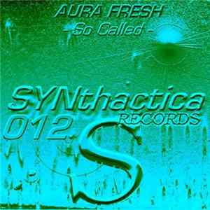 Aura Fresh - So Called EP flac