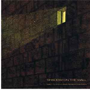 Mike Oldfield And Roger Chapman - Shadow On The Wall flac