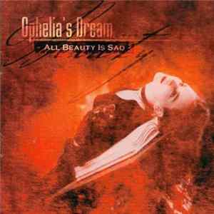 Ophelia's Dream - All Beauty Is Sad flac
