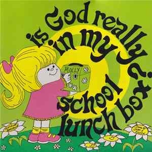 Eileen McCabe , And John Devine - Is God Really In My School Lunch Box? flac