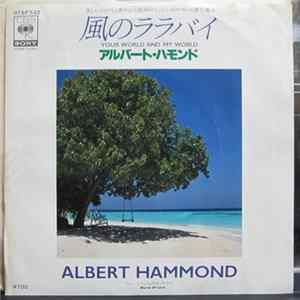 Albert Hammond - Your World And My World flac