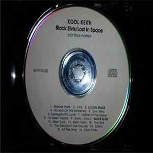 Kool Keith - Black Elvis / Lost In Space flac