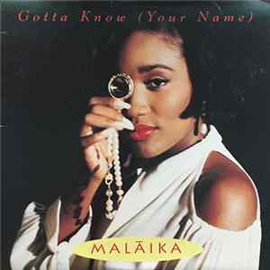 Malaika - Gotta Know (Your Name) flac