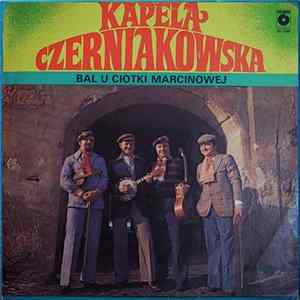Kapela Czerniakowska - Bal U Ciotki Marcinowej flac