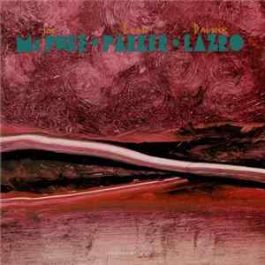 Joe McPhee • Evan Parker • Daunik Lazro - Joe McPhee • Evan Parker • Daunik Lazro flac