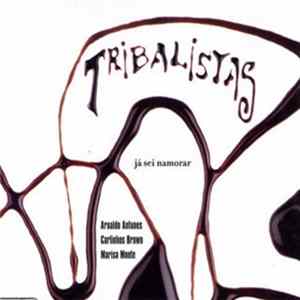 Tribalistas - Já Sei Namorar flac