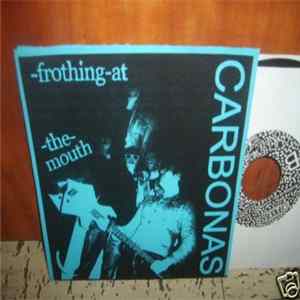 Carbonas - Frothing At The Mouth flac