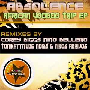 Absolence - African Voodoo Trip Ep flac