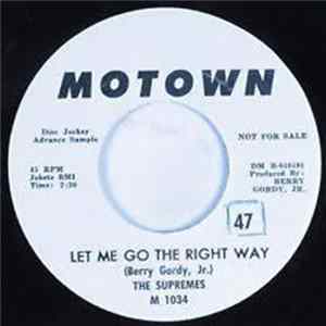 The Supremes - Let Me Go The Right Way / Time Changes Things flac