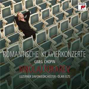 Nikolai Tokarev, Edvard Grieg, Frédéric Chopin, Luzerner Sinfonieorchester, Olari Elts - Romantische Klavierkonzerte flac