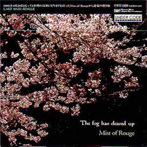Mist of Rouge - The Fog Has Cleared Up flac