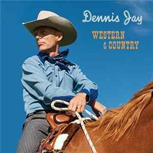 Dennis Jay - Western & Country flac