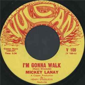 Mickey Lanay - I'm Gonna Walk / Forget Yesterday flac