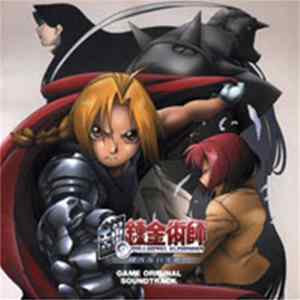 Tomohiko Sato - Isao Kasai - Kenji Tani - Makoto Suehiro - Fullmetal Alchemist ~Flightless Angel~ Game Original Soundtrack flac