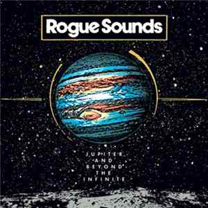 Rogue Sounds - Jupiter And Beyond The Infinite flac