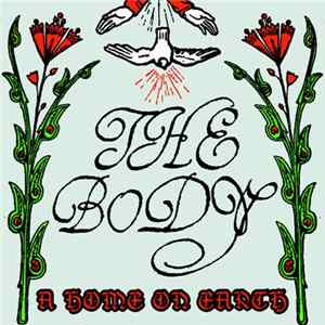 The Body - A Home On Earth flac