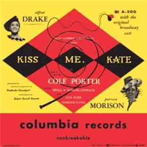 Cole Porter, Saint Subber And Lemuel Ayers Present Alfred Drake And Patricia Morison - Kiss Me, Kate (Original Broadway Cast) flac