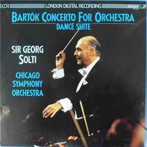 Béla Bartók / Chicago Symphony Orchestra / Sir Georg Solti - Concerto For Orchestra / Dance Suite flac
